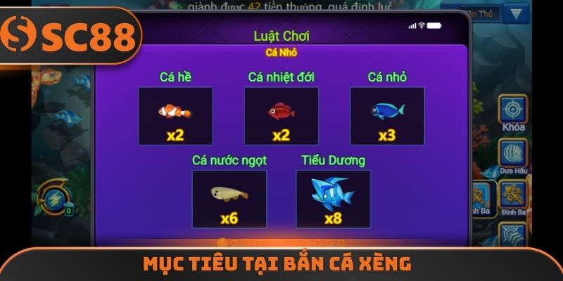 Mục tiêu tại bắn cá xèng